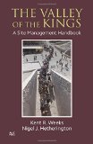 The Valley of the Kings: A Site Management Handbook (Theban Mapping Project)